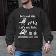 Let's Eat Kids Fun Dinosaurs Grammar Teacher Men Graphic Sweatshirt, trending gift Let's Eat Kids Fun Dinosaurs Grammar Teacher Men Graphic Sweatshirt, trending gift