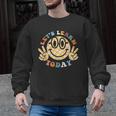 Let's Learn Today First Day Of School For Teacher Student Men Graphic Sweatshirt, trending gift
