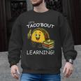 Let's Taco Bout Learning Back To School Teacher Kids Men Graphic Sweatshirt, trending gift Let's Taco Bout Learning Back To School Teacher Kids Men Graphic Sweatshirt, trending gift