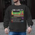 Can I Lick It Periodic Table Chart Science Teacher Cool Meme Men Graphic Sweatshirt, Science Teacher Gifts, trending gift Can I Lick It Periodic Table Chart Science Teacher Cool Meme Men Graphic Sweatshirt, Science Teacher Gifts, trending gift