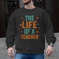 The Life Of A Teacher Men Graphic Sweatshirt, trending gift