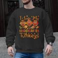 I Love My Kindergarten Turkeys Thanksgiving Teacher Students Men Graphic Sweatshirt, trending gift