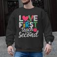 Love Them First Teach Them Second Teacher Student Love Quote Men Graphic Sweatshirt, trending gift Love Them First Teach Them Second Teacher Student Love Quote Men Graphic Sweatshirt, trending gift
