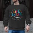 Matching Life Skills Squad Teacher Special Ed SPED Team Crew Men Graphic Sweatshirt, trending gift Matching Life Skills Squad Teacher Special Ed SPED Team Crew Men Graphic Sweatshirt, trending gift