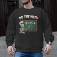 Do The Math 67 Meme Joke Halloween Skeleton Math Teacher Men Graphic Sweatshirt, trending gift Do The Math 67 Meme Joke Halloween Skeleton Math Teacher Men Graphic Sweatshirt, trending gift