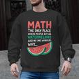 Math Only Place Where People Buy 66 Watermelons Teacher Joke Men Graphic Sweatshirt, trending gift Math Only Place Where People Buy 66 Watermelons Teacher Joke Men Graphic Sweatshirt, trending gift
