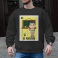 Mexican For Teachers El Maestro Men Graphic Sweatshirt, trending gift Mexican For Teachers El Maestro Men Graphic Sweatshirt, trending gift