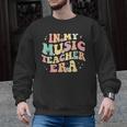 In My Music Teacher Era Retro Back To School Musician Band Men Women Men Graphic Sweatshirt, trending gift