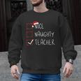 Nice Naughty Teacher Christmas List Instructor Santa Claus Men Women Men Graphic Sweatshirt, trending gift Nice Naughty Teacher Christmas List Instructor Santa Claus Men Women Men Graphic Sweatshirt, trending gift