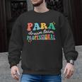 Para Paraprofessional Dream Crew Team Back To School Teacher Men Graphic Sweatshirt, trending gift Para Paraprofessional Dream Crew Team Back To School Teacher Men Graphic Sweatshirt, trending gift
