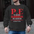PE Where Sweating Is Good But Deodorant Is Better PE Teacher Men Graphic Sweatshirt, Pe Teacher Gifts, trending gift PE Where Sweating Is Good But Deodorant Is Better PE Teacher Men Graphic Sweatshirt, Pe Teacher Gifts, trending gift