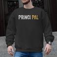 Principal School Teacher Friend Men Women Men Graphic Sweatshirt, Friend Gifts, trending gift Principal School Teacher Friend Men Women Men Graphic Sweatshirt, Friend Gifts, trending gift