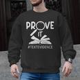 Prove It Text Evidences Reading Teacher First Day Of School Men Graphic Sweatshirt, trending gift Prove It Text Evidences Reading Teacher First Day Of School Men Graphic Sweatshirt, trending gift
