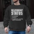 Relationship Status Taken By Super Hot Teacher Men Graphic Sweatshirt, Super Teacher Gifts, trending gift