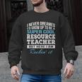 Resource Teacher Tshirt Men Women Men Graphic Sweatshirt, trending gift Resource Teacher Tshirt Men Women Men Graphic Sweatshirt, trending gift