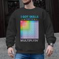 I Got Skills They'Re Multiplying Math Teacher Students Men Graphic Sweatshirt, trending gift
