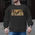 I SMELL CHILDREN Halloween Teacher Classroom I Teach Men Graphic Sweatshirt, trending gift I SMELL CHILDREN Halloween Teacher Classroom I Teach Men Graphic Sweatshirt, trending gift