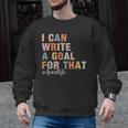Special Education I Can Write A Goal For That Sped Teacher Men Graphic Sweatshirt, trending gift Special Education I Can Write A Goal For That Sped Teacher Men Graphic Sweatshirt, trending gift