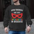 SPED Teacher Are Just Superheroes Disguise Special Education Men Graphic Sweatshirt, trending gift SPED Teacher Are Just Superheroes Disguise Special Education Men Graphic Sweatshirt, trending gift