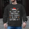 Stop Saying 6-7 Teacher 67 Christmas Meme Six Seven Men Graphic Sweatshirt, trending gift Stop Saying 6-7 Teacher 67 Christmas Meme Six Seven Men Graphic Sweatshirt, trending gift