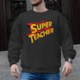 Super Teacher SuperTeacher Men Graphic Sweatshirt, Super Teacher Gifts, trending gift Super Teacher SuperTeacher Men Graphic Sweatshirt, Super Teacher Gifts, trending gift