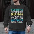 Superhero & Special Education Teacher Men Women Men Graphic Sweatshirt, trending gift Superhero & Special Education Teacher Men Women Men Graphic Sweatshirt, trending gift