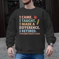 I Came I Taught I Made a Difference Proud Retired Teacher Men Graphic Sweatshirt, trending gift I Came I Taught I Made a Difference Proud Retired Teacher Men Graphic Sweatshirt, trending gift