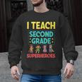 I Teach Second Grade Superheroes Teacher Superhero Men Graphic Sweatshirt, trending gift