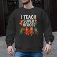 I Teach Super Heroes Teacher Men Graphic Sweatshirt, Super Teacher Gifts, trending gift