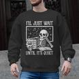 Teacher Halloween Shirt I'Ll Just Wait Until It's Quiet Men Graphic Sweatshirt, trending gift Teacher Halloween Shirt I'Ll Just Wait Until It's Quiet Men Graphic Sweatshirt, trending gift