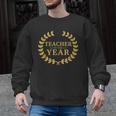 Teacher Of The Year Greatest Ever Award Day Men Graphic Sweatshirt, trending gift