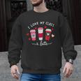 Teachers Valentine Day I Love My Class A Latte Coffee Women Men Graphic Sweatshirt, trending gift