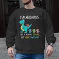 Teachersaurus Like A Normal Teacher But More Awesome Men Graphic Sweatshirt, trending gift