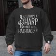 That's a Sharp Not a Hashtag Music Teacher Musicians Men Graphic Sweatshirt, trending gift