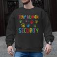 Tiny Human Security Preschool Childcare Teacher Babysitters Men Graphic Sweatshirt, trending gift Tiny Human Security Preschool Childcare Teacher Babysitters Men Graphic Sweatshirt, trending gift