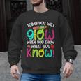 Today You Will Glow When You Show What You Know Teachers Day Men Graphic Sweatshirt, trending gift Today You Will Glow When You Show What You Know Teachers Day Men Graphic Sweatshirt, trending gift