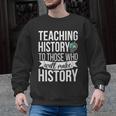 History Teacher Appreciation History Teaching Men Graphic Sweatshirt, History Teacher Gifts, trending gift