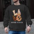 History Teacher Love Autumn Fall Gnome For Teachers For Men Women Men Graphic Sweatshirt, History Teacher Gifts, trending gift History Teacher Love Autumn Fall Gnome For Teachers For Men Women Men Graphic Sweatshirt, History Teacher Gifts, trending gift