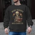Weird Teachers Build Character Skeleton Book Halloween Women Men Graphic Sweatshirt, trending gift Weird Teachers Build Character Skeleton Book Halloween Women Men Graphic Sweatshirt, trending gift