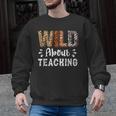 Wild About Teaching Teacher Lover Animals Leopard Zebra Men Graphic Sweatshirt, trending gift Wild About Teaching Teacher Lover Animals Leopard Zebra Men Graphic Sweatshirt, trending gift