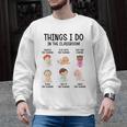 Daycare Preschool Infant Teacher Thing I Do In The Classroom Men Graphic Sweatshirt, trending gift Daycare Preschool Infant Teacher Thing I Do In The Classroom Men Graphic Sweatshirt, trending gift