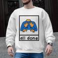 All Done Sign Language Speech Pathology Aac Sped Teacher Men Graphic Sweatshirt, trending gift All Done Sign Language Speech Pathology Aac Sped Teacher Men Graphic Sweatshirt, trending gift