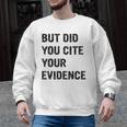 English Teacher But Did You Cite Your Evidence Men Graphic Sweatshirt, English Teacher Gifts, trending gift English Teacher But Did You Cite Your Evidence Men Graphic Sweatshirt, English Teacher Gifts, trending gift