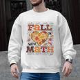 Fall Teacher Fall In Love With Math Math Thanksgiving For Men Women Men Graphic Sweatshirt, trending gift Fall Teacher Fall In Love With Math Math Thanksgiving For Men Women Men Graphic Sweatshirt, trending gift
