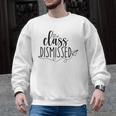 I Love You All Class Dismissed Teacher Last Day Of School Men Graphic Sweatshirt, trending gift I Love You All Class Dismissed Teacher Last Day Of School Men Graphic Sweatshirt, trending gift