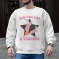 Man I Feel Like A Teacher Retro Western Country Cowgirl Men Graphic Sweatshirt, trending gift Man I Feel Like A Teacher Retro Western Country Cowgirl Men Graphic Sweatshirt, trending gift