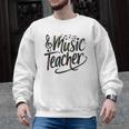 Music Teacher For Women Elementary First Day Of School Men Graphic Sweatshirt, trending gift Music Teacher For Women Elementary First Day Of School Men Graphic Sweatshirt, trending gift