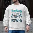 Retro Groovy Teaching Is My Super Power Teacher's Present Men Women Men Graphic Sweatshirt, trending gift Retro Groovy Teaching Is My Super Power Teacher's Present Men Women Men Graphic Sweatshirt, trending gift