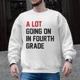 Teacher A Lot Going On In Fourth Grade Back To School Men Graphic Sweatshirt, trending gift Teacher A Lot Going On In Fourth Grade Back To School Men Graphic Sweatshirt, trending gift