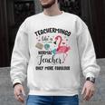 Teachermingo Like A Normal Teacher Only More Fabulous Men Graphic Sweatshirt, trending gift Teachermingo Like A Normal Teacher Only More Fabulous Men Graphic Sweatshirt, trending gift